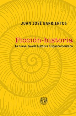 Ficción-historia (eBook, ePUB) - Barrientos, Juan José