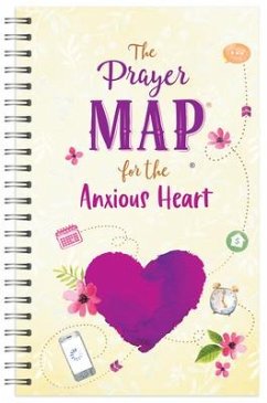 The Prayer Map for the Anxious Heart - Compiled By Barbour Staff