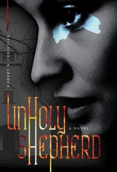 Unholy Shepherd - Christian, Robert W.