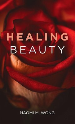 Healing Beauty - Wong, Naomi M.