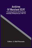 Archives Of Maryland XLVI ; Proceeding And Acts Of The General Assembly Of Maryland (22) 1748-1751