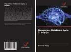 Dopamina: Dzia¿anie ¿ycia 2. edycja