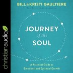 Journey of the Soul Lib/E: A Practical Guide to Emotional and Spiritual Growth