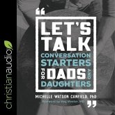 Let's Talk Lib/E: Conversation Starters for Dads and Daughters