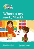 Collins Peapod Readers - Level 3 - Where's My Sock, Mack?