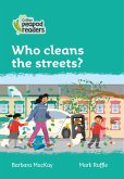 Collins Peapod Readers - Level 3 - Who Cleans the Streets?
