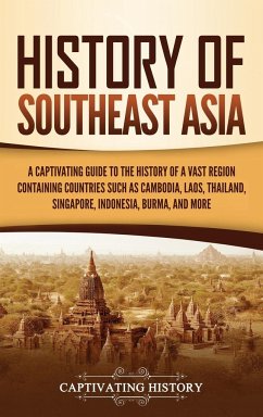 History of Southeast Asia - History, Captivating