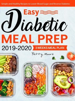 Easy Diabetic Meal Prep 2019-2020 - Moore, Betty