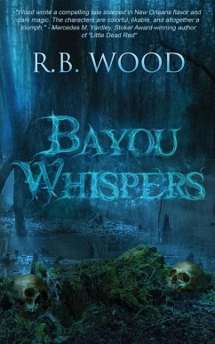 Bayou Whispers - Wood, R. B.