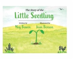 The Story of the Little Seedling - Bowen, Meg