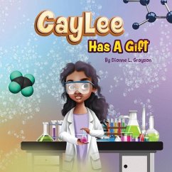 Caylee Has A Gift - Grayson, Dionne L.