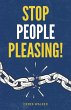 Stop People Pleasing! - Bild 1