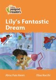 Collins Peapod Readers - Level 4 - Lily's Fantastic Dream