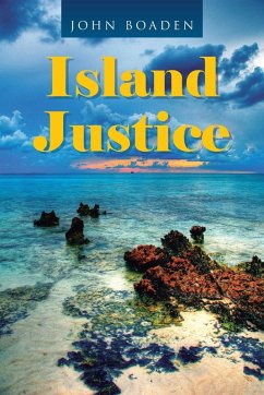 Island Justice - Boaden, John