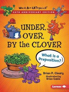 Under, Over, by the Clover, 20th Anniversary Edition - Cleary, Brian P.