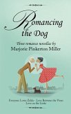 Romancing the Dog: Three Romance Novellas