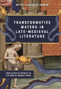 Transformative Waters in Late-Medieval Literature - Howes, Hetta Elizabeth