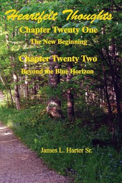 Heartfelt Thoughts - Chapters Twenty-One and Twenty-Two - Harter, James L