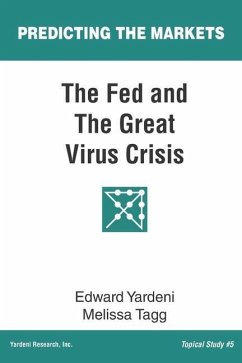 The Fed and The Great Virus Crisis - Tagg, Melissa; Yardeni, Edward