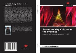 Soviet Holiday Culture in the Province - Malysheva, Svetlana