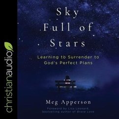 A Sky Full of Stars: Learning to Surrender to God's Perfect Plans - Apperson, Meg