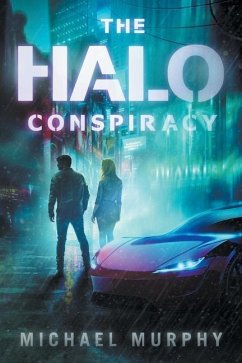 The Halo Conspiracy - Murphy, Michael