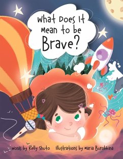 What Does It Mean to Be Brave? - Shuto, Kelly