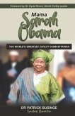 Mama Sarah Obama: The World's Greatest Civility Humanitarian