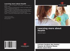 Learning more about Health - Cardoso Dos Santos, Luciana; Da Silveira Moura, Suyane; Layra Silva, Bruna