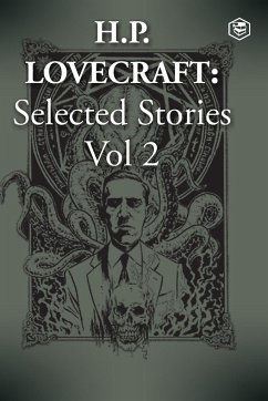 H. P. Lovecraft Selected Stories Vol 2 - Lovecraft, H. P.