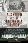 A Shield for the Columbia River