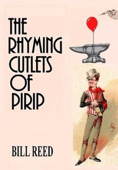 The Rhyming Cutlets of Pirip - Reed, Bill