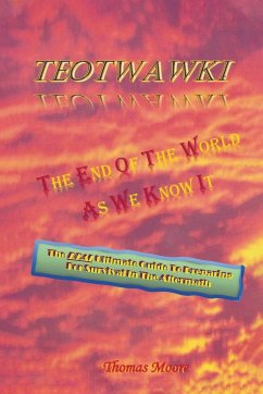 TEOTWAWKI - Moore, Thomas