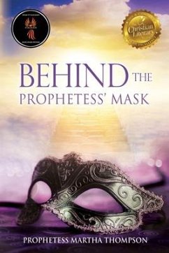 Behind the Prophetess' Mask - Thompson, Prophetess Martha