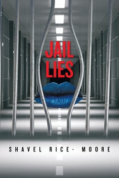 Jail Lies - Rice- Moore, Shavel