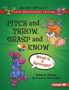 Pitch and Throw, Grasp and Know, 20th Anniversary Edition - Cleary, Brian P