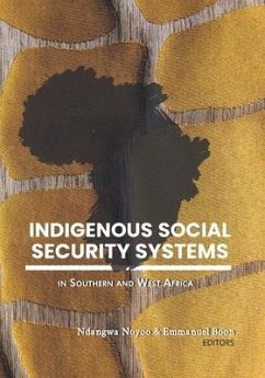 Indigenous Social Security Systems: in Southern and West Africa - Noyoo, Ndangwa