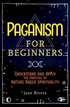 Paganism for Beginners - Rivers, Jane
