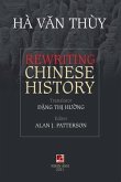 Rewriting Chinese History