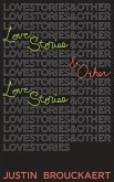 Love Stories: And Other Love Stories