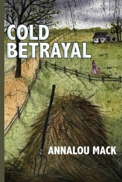 Cold Betrayal - Mack, Annalou