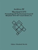 Archives Of Maryland Lxvi; Proceedings Of The Provincial Court Of Maryland 1675-1677 Court Series (11)