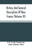 History And General Description Of New France (Volume Iii)
