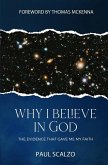 Why I Believe in God: The Evidence That Gave Me My Faith