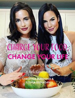 Charge Your Food, Change Your Life. - Manning, Christina; Dunagan, Jessica