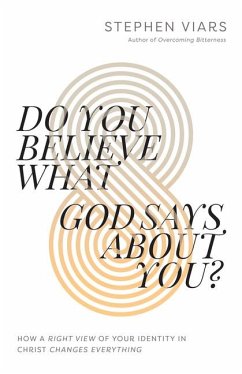 Do You Believe What God Says about You? - Viars, Stephen