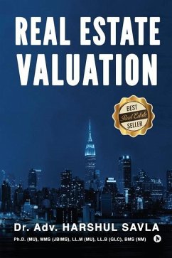 Real Estate Valuation: Principles & Practice - Adv Harshul Savla (Mrics)
