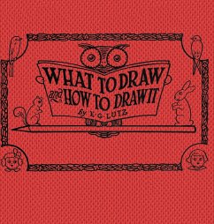 What to draw and how to draw it - Lutz, E G