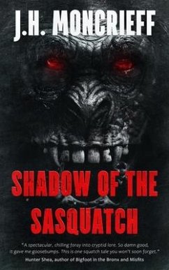 Shadow Of The Sasquatch - Moncrieff, J. H.