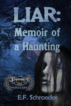 Liar: Memoir of a Haunting - Schraeder, E. F.